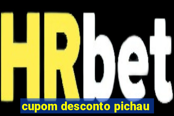 cupom desconto pichau